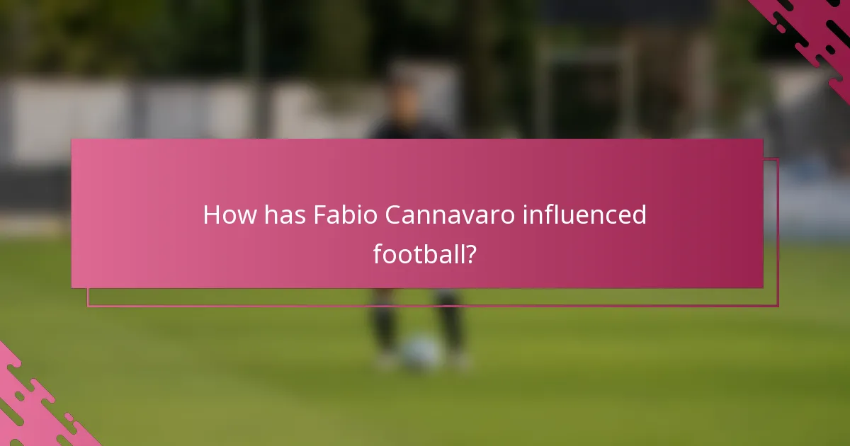 How has Fabio Cannavaro influenced football?
