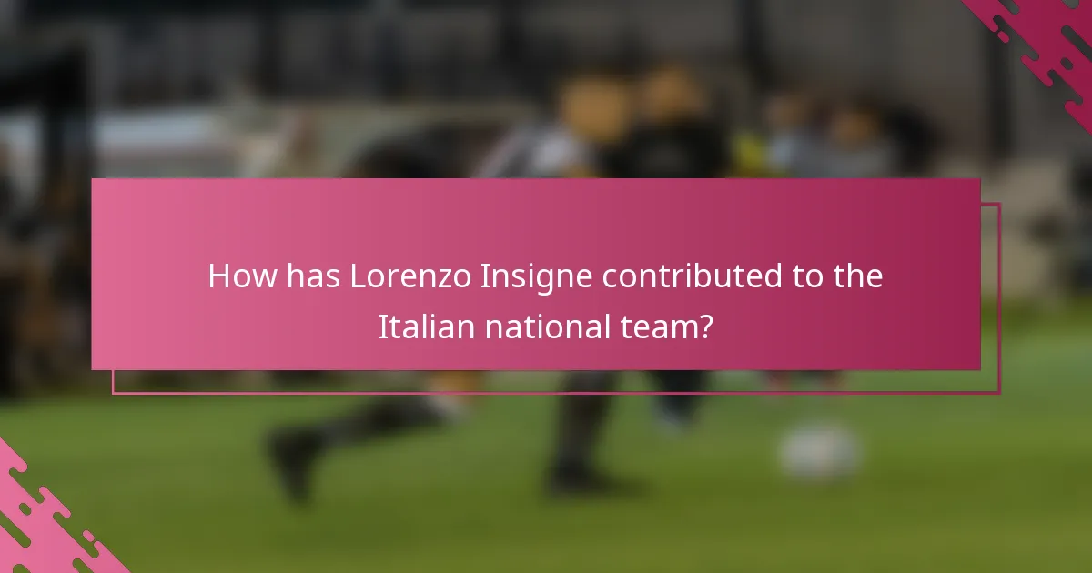 How has Lorenzo Insigne contributed to the Italian national team?