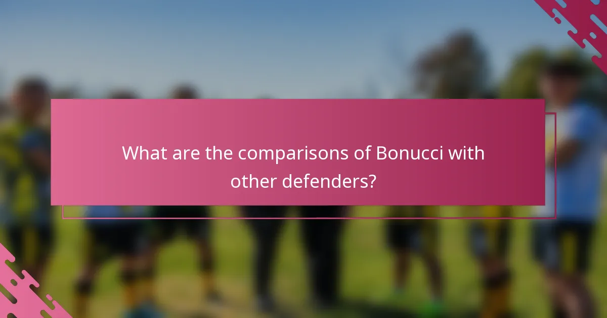 What are the comparisons of Bonucci with other defenders?